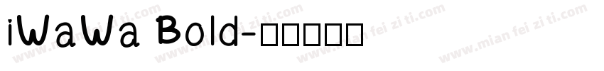 iWaWa Bold字体转换